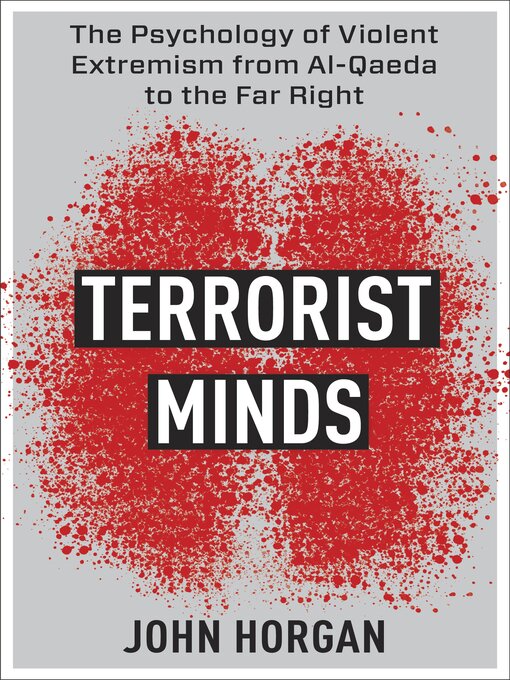 Title details for Terrorist Minds by John Horgan - Wait list